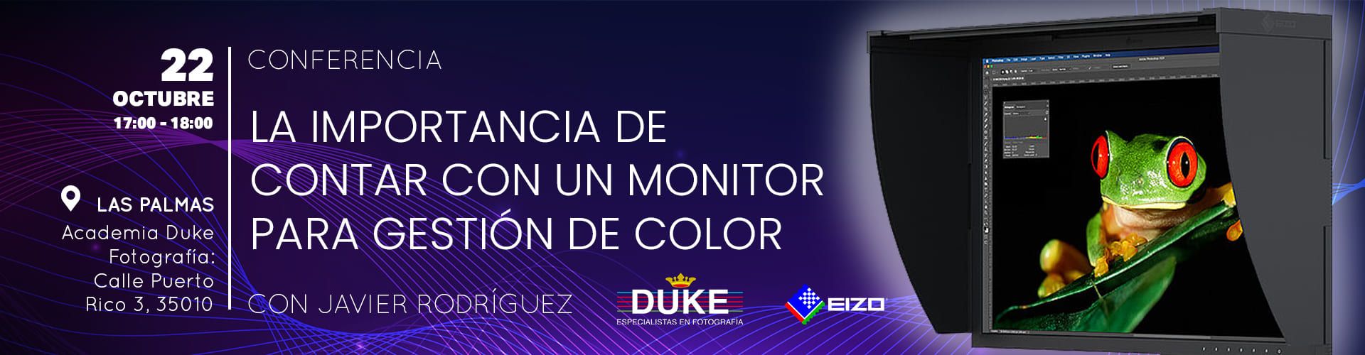 CONFERENCIA: LA IMPORTANCIA DE CONTAR CON UN MONITOR PARA GESTIÓN DE COLOR CON JAVIER RODRÍGUEZ